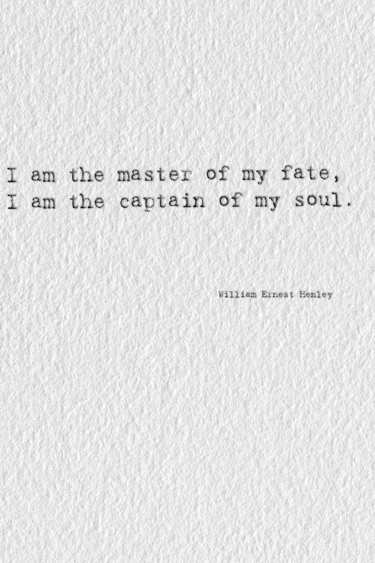 an old typewriter with the words i am the master of my fate, i am the captain of my soul