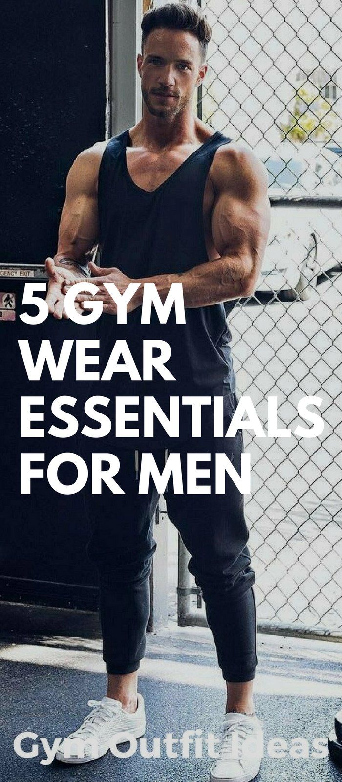 a man standing in front of a fence with the words 5 gym wear essentials for men