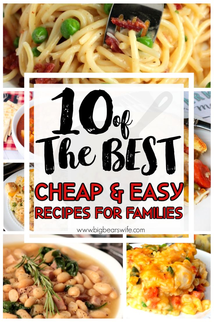 the 10 best cheap and easy recipes for families