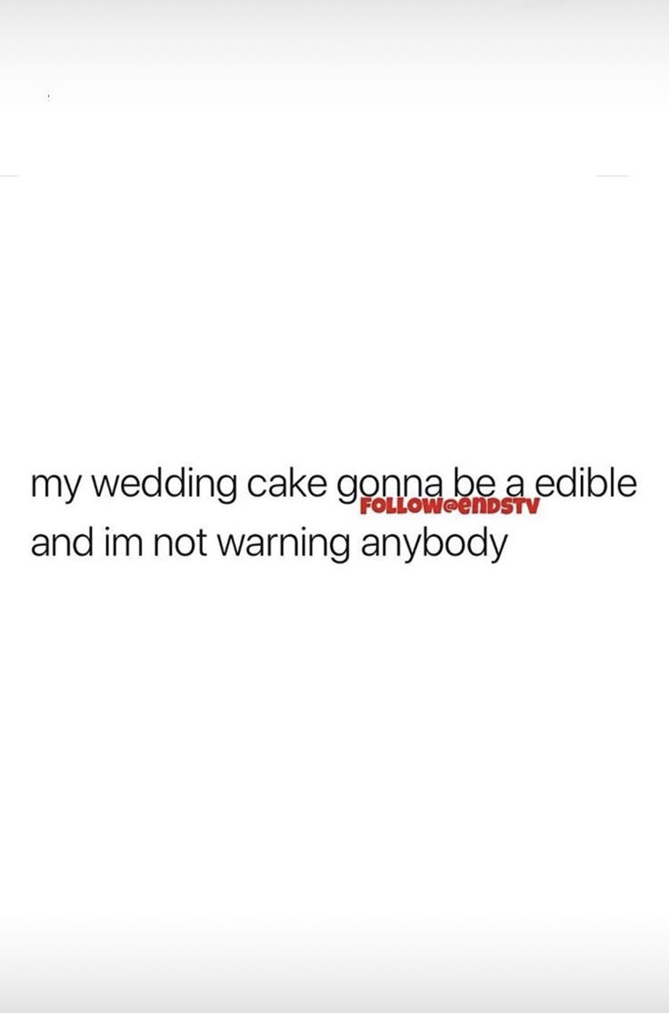 the words are written in red and black on a white background that says, my wedding cake can be a edible and i'm not warning anybody