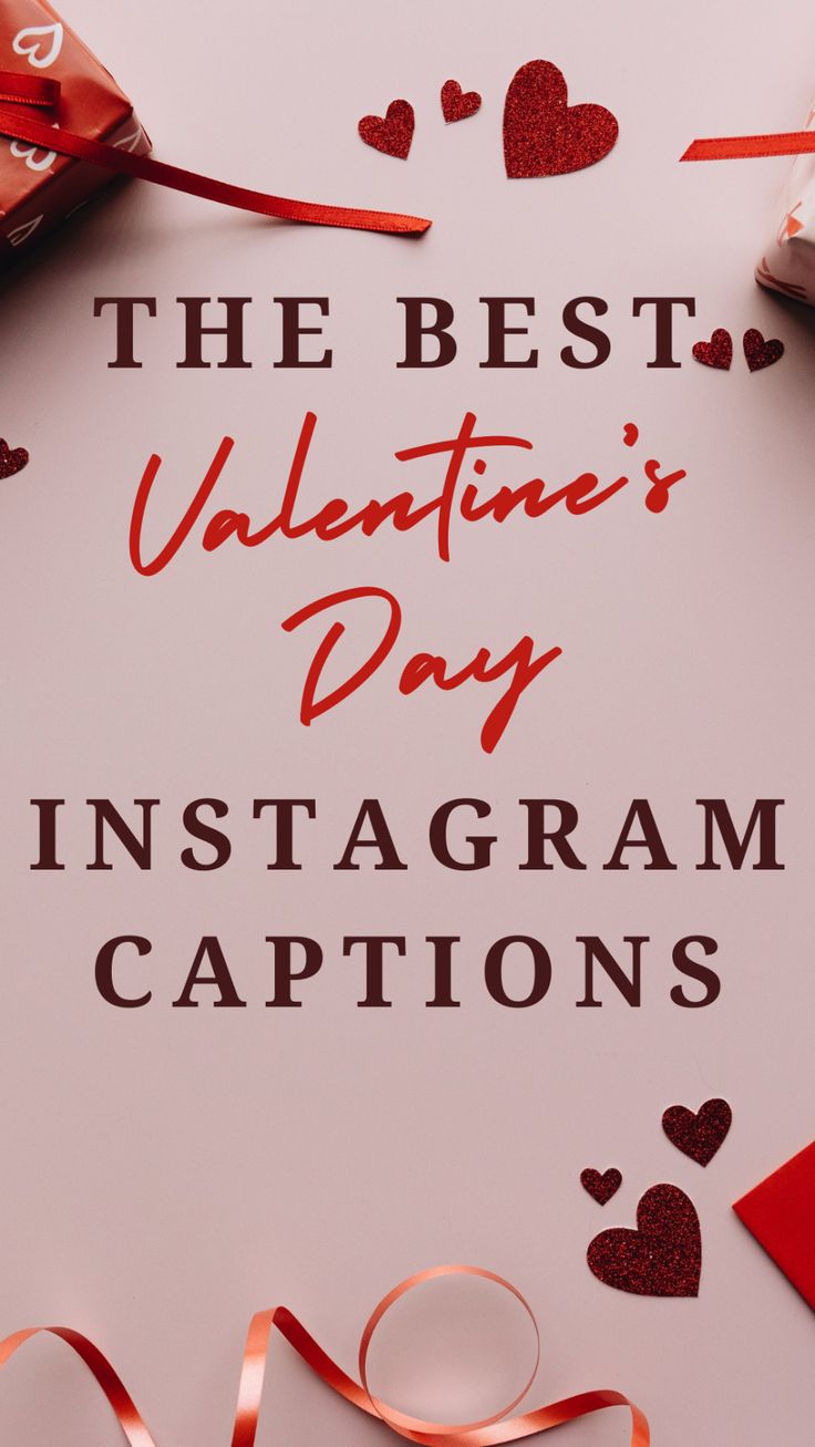 the best valentine's day instagram captions