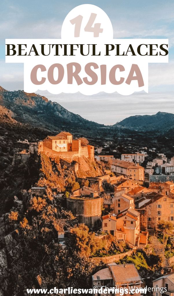 The 14 Most Beautiful Places To Visit In Corsica - CHARLIES WANDERINGS Ajaccio Corsica Things To Do, Ajaccio Corsica France, Corsica Italy, Bastia Corsica, Calvi Corsica, Ajaccio Corsica, Corsica Travel, Corsica France, Most Beautiful Places To Visit