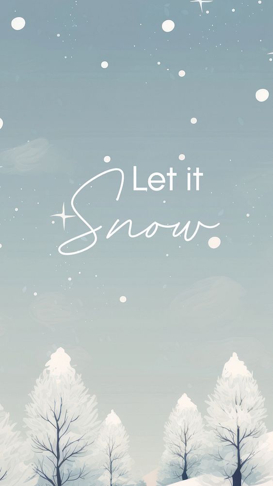 the words let it snow are written in white