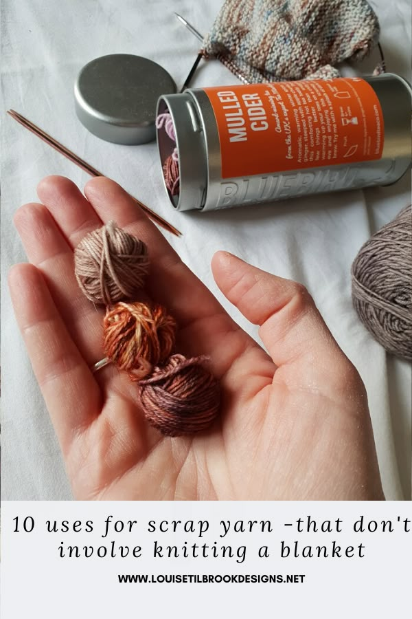 someone is knitting yarn in their hand with the words 10 uses for scrap yarn that don't involve knitting a blanket