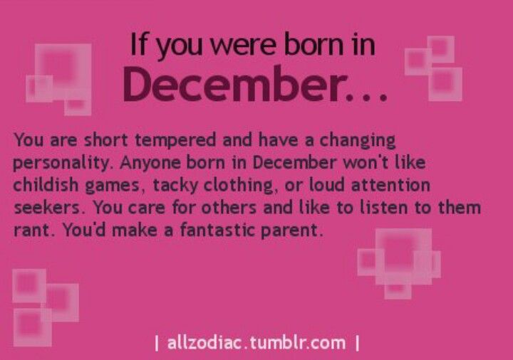 a pink poster with the words if you were born in december, you are short termed and have a changing personality