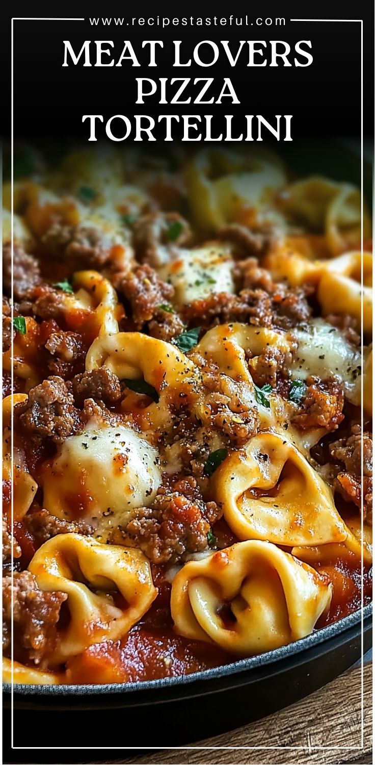 meat lovers pizza tortellini in a skillet on a wooden table with text overlay