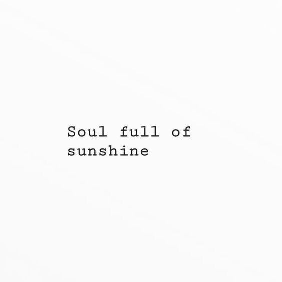 the words soul full of sunshine are written in black and white