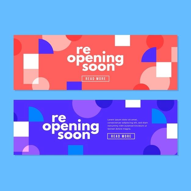 two colorful banners with the words re opening soon