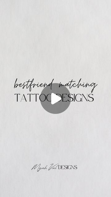 a white sheet with the words, best friend matching tattoo designs on it and an image of