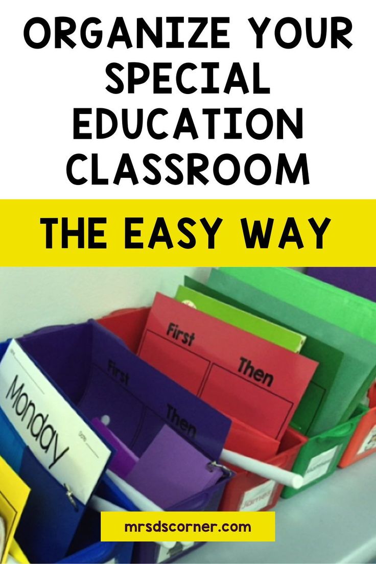 an organized classroom with colorful folders and the words organize your special education classroom, the easy way