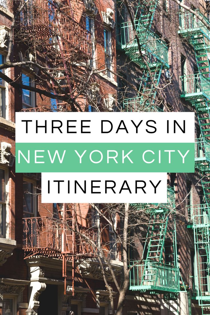 the words three days in new york city itinerary on top of a building