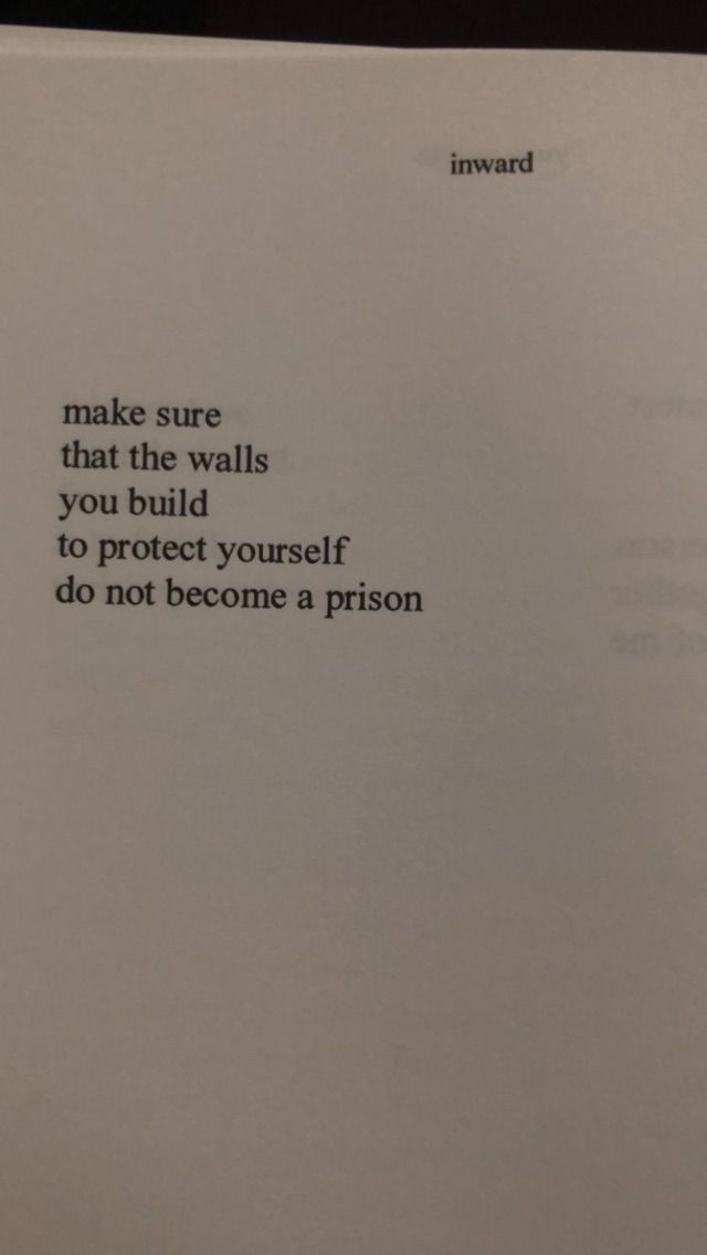 a piece of paper with an image of a person's face on it and the words make sure that the walls you build to protect yourself do not become a prison