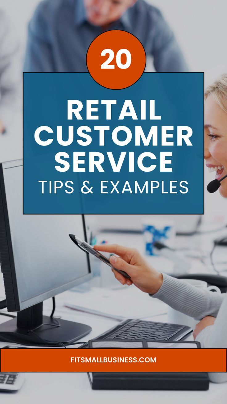 20 Retail Customer Service Tips & Examples Retail Marketing, Customer Satisfaction, Real Life, Customer Service, Small Business, Marketing