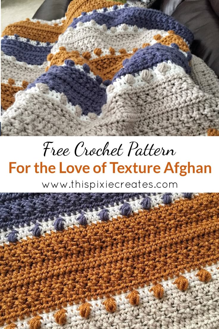 a crocheted blanket with the text free crochet pattern for the love of texture afghan