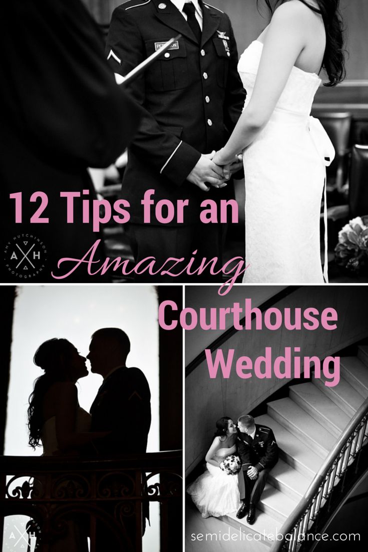 two photos with the words, 12 tips for an amazing courthouse wedding in black and white