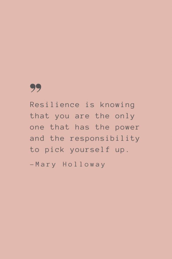 a pink background with a quote from mary hollowaway on resilience is known as the only one that has the power and ability to pick yourself up