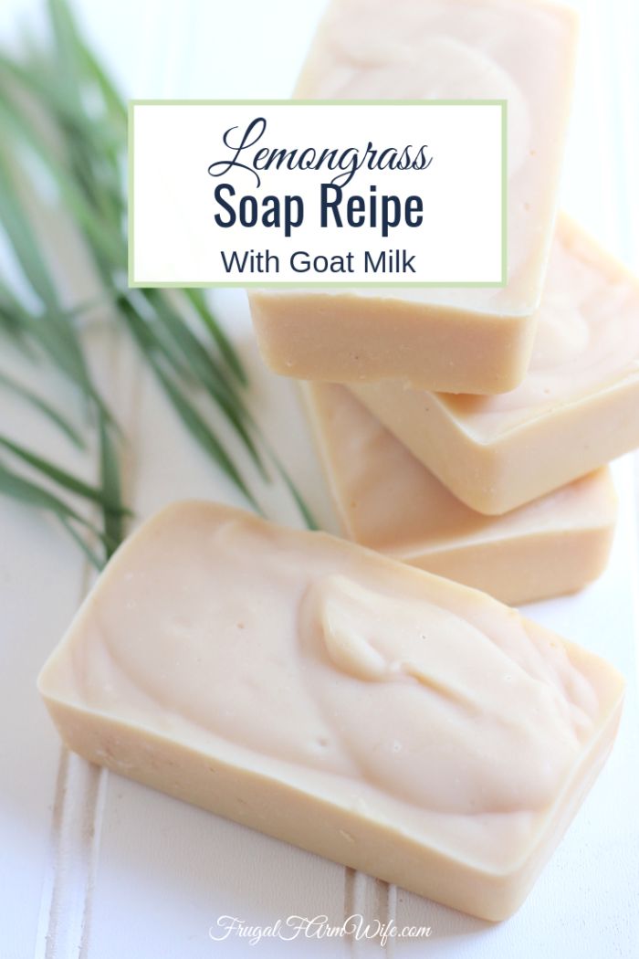 lemongrass soap recipe with goat milk