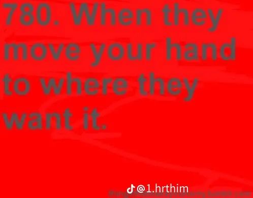 a red background with the words 700 when they move your hand to where they want it