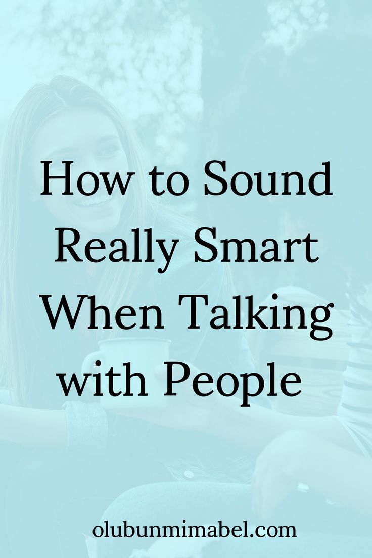 two people sitting next to each other with text overlay how to sound really smart when talking