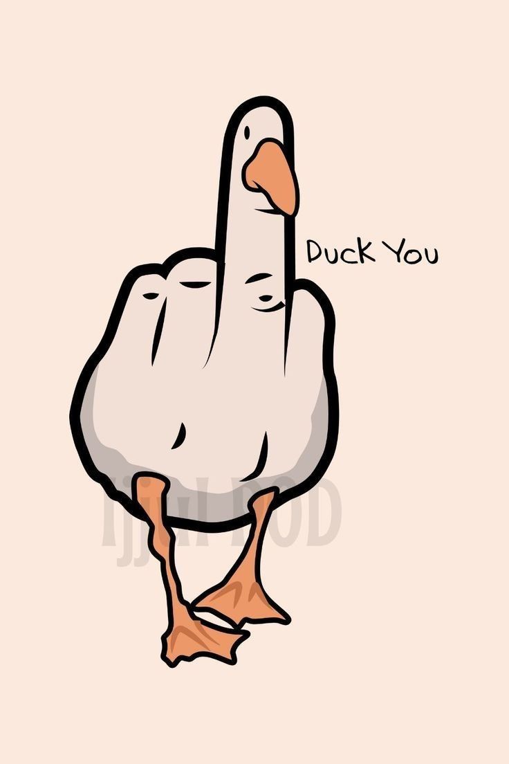 an image of a duck with the words duck you on it