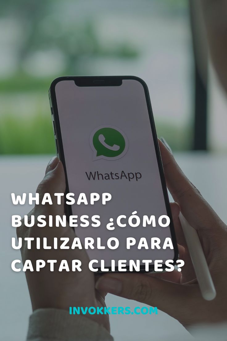 whatsapp business & comoo utilizario para captar clientes?