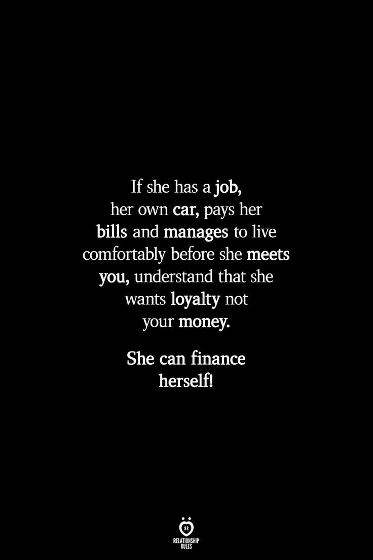 a black and white photo with the words if she has a job, her own earn pay