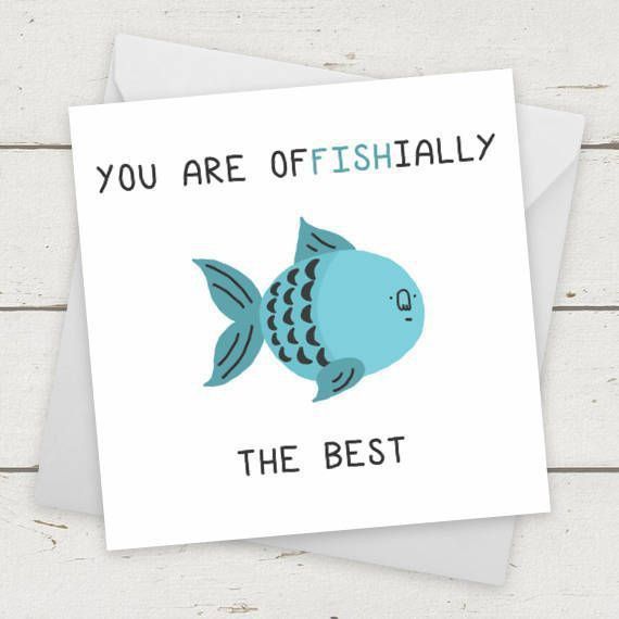 a card with an image of a blue fish on it that says, you are offishally the best