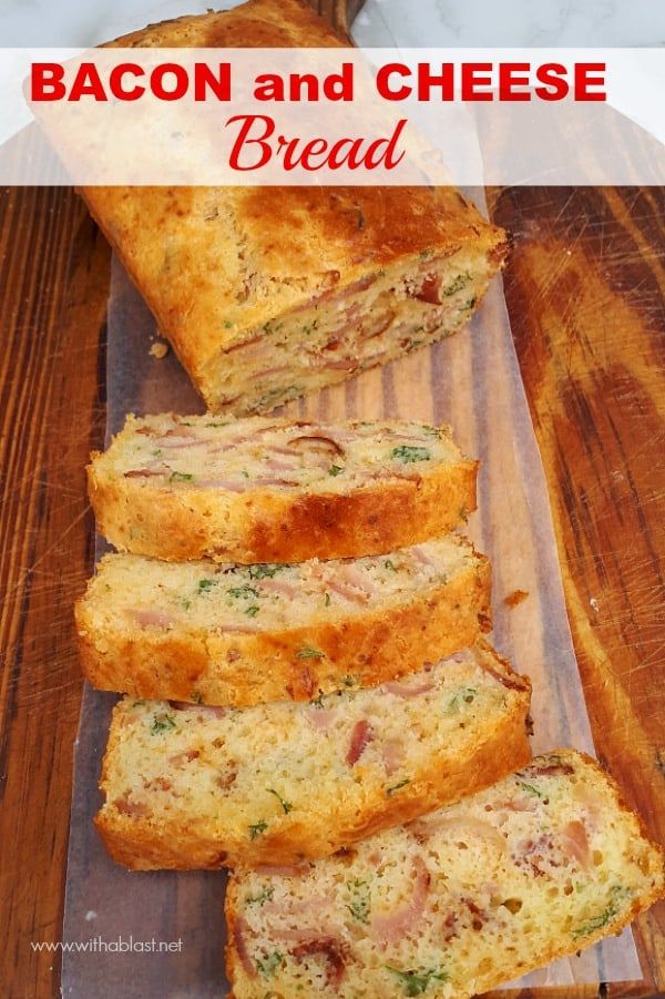 bacon and cheese bread on a cutting board with text overlay that reads bacon and cheese bread