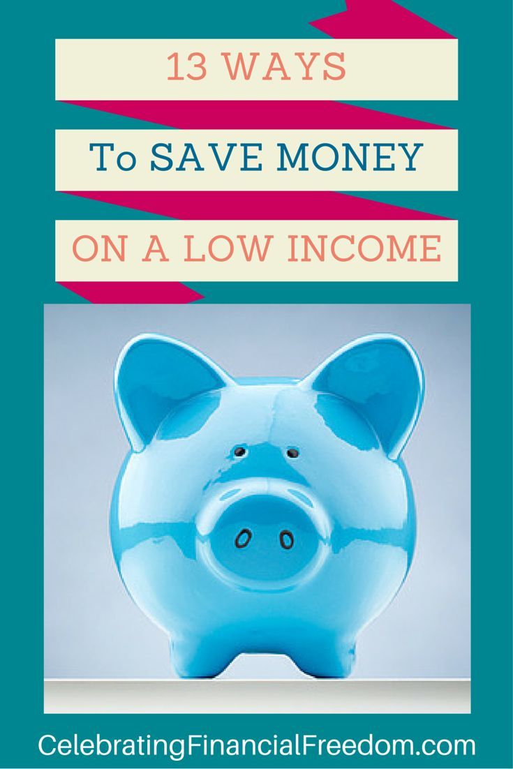 a piggy bank with the words 13 ways to save money on a low income