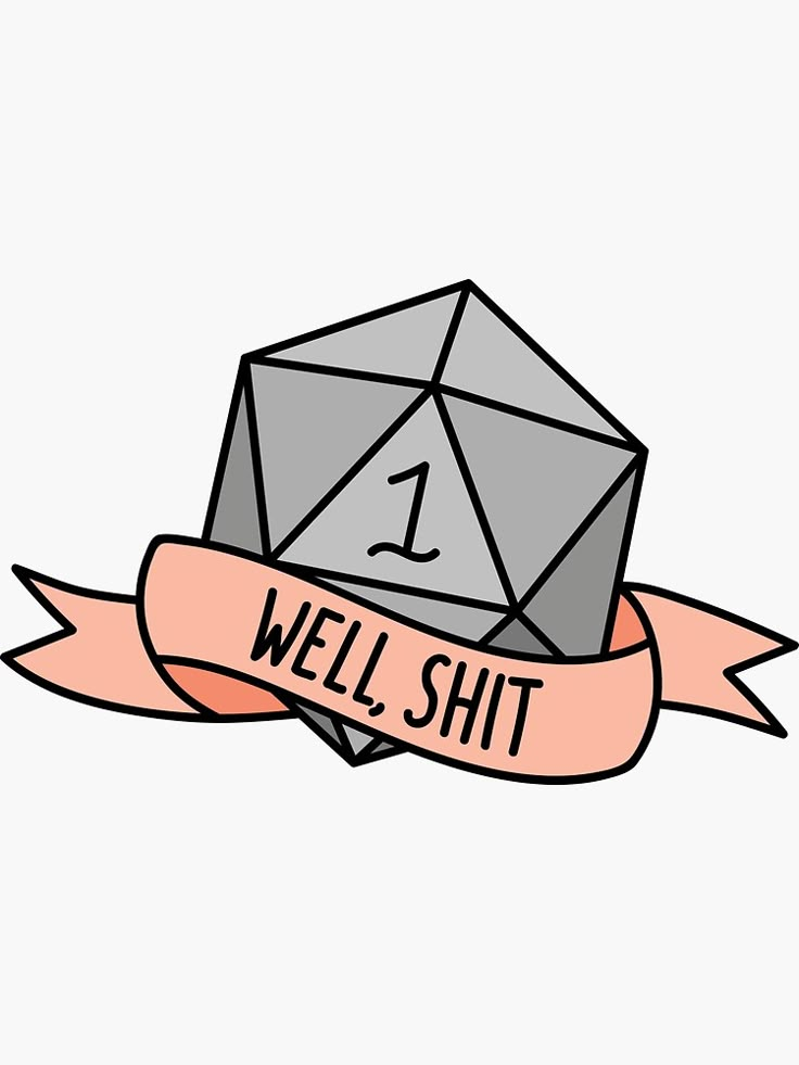 "D20 - Well, Shit" Sticker by HughAndWest | Redbubble Dice Tattoo, Dnd Crafts, Dungeons And Dragons Memes, Design Window, Dnd Funny, Dungeons And Dragons Art, Dnd Art, D&d Dungeons And Dragons, Dungeon Master