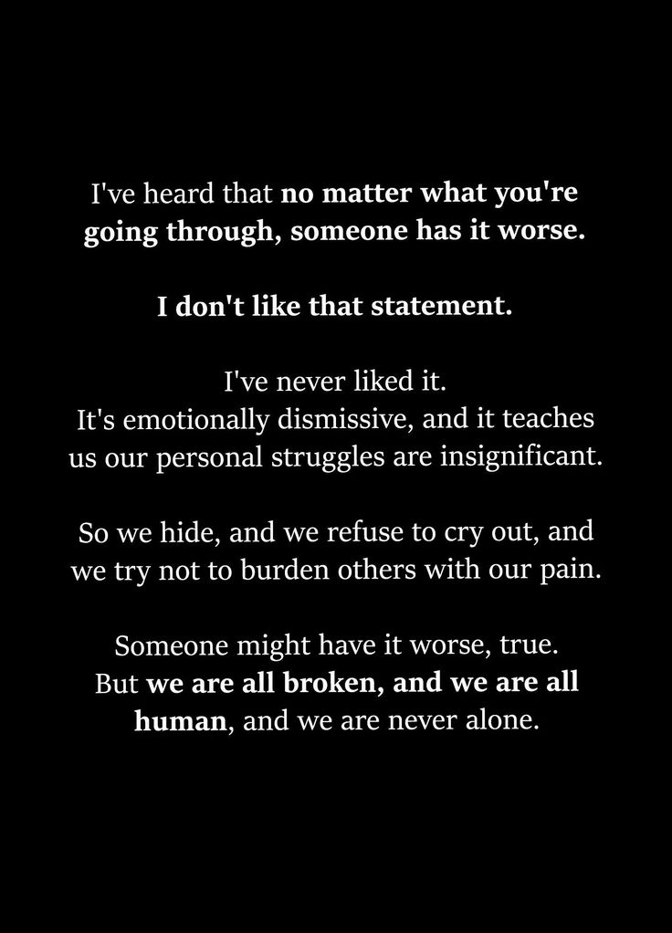 a poem written in black and white with the words i've heard that no matter what you're going through, someone has it worse