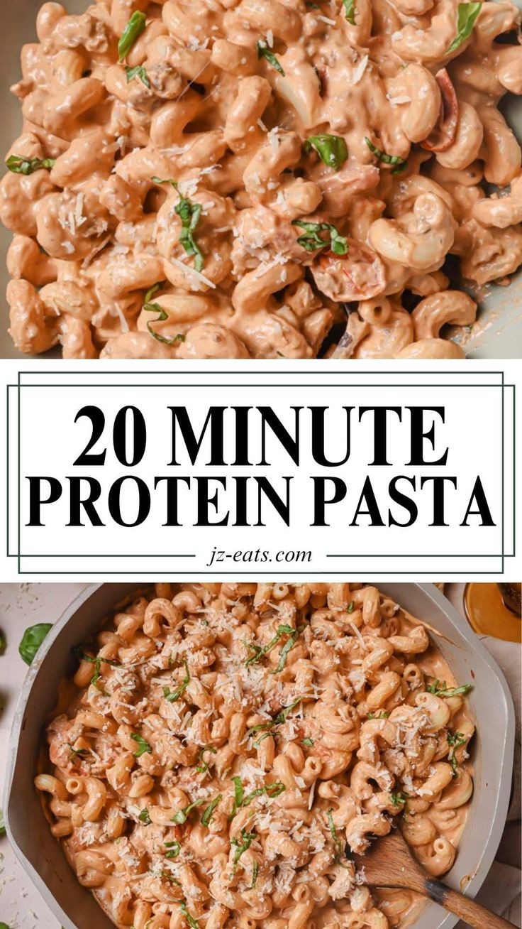 two pictures with the words 20 minute protein pasta in white letters and an image of macaroni and cheese