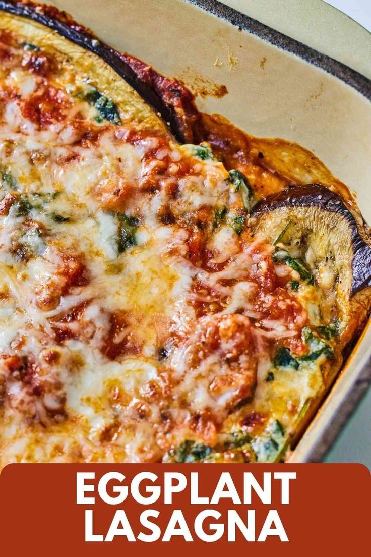 an eggplant lasagna in a casserole dish