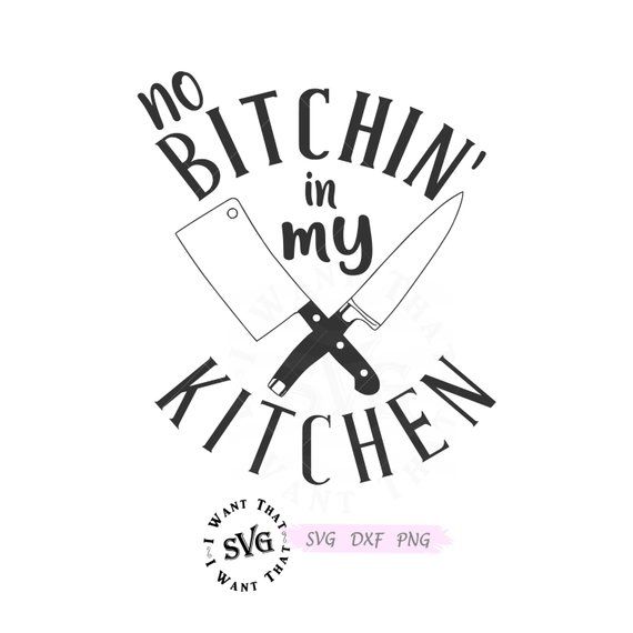 Kitchen Svg Funny Kitchen Svg Cooking Svg Baking Svg Etsy In 2020 Svg Design Svg Design