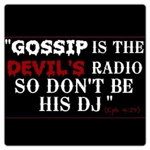 the devil's radio sign is shown on a black background with red lettering that reads, gossip is the devil's radio so don't be his dj