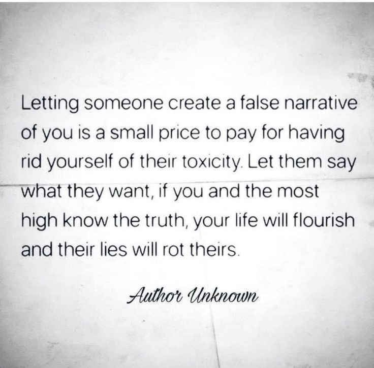 a piece of paper with the words, letting someone create a false narrative value of you is a small price to pay for having rid yourself if