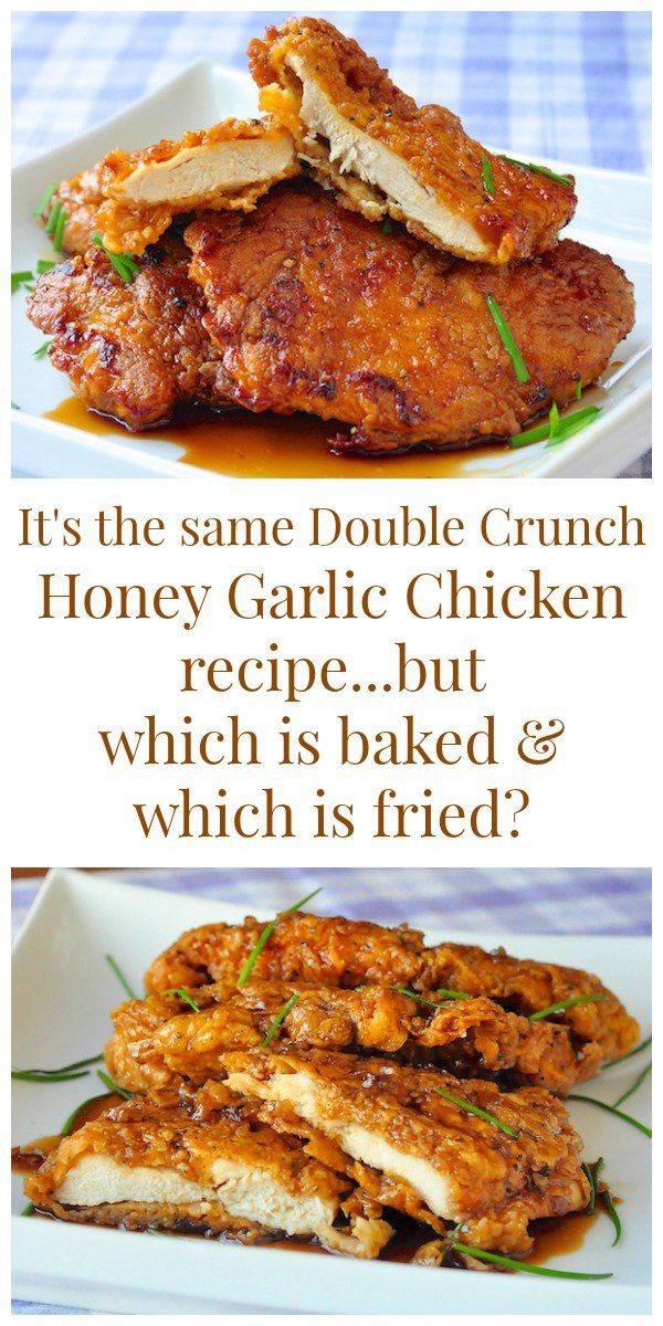 two plates with different types of food on them and the words it's the same double crunch honey garlic chicken recipe but which is baked & which is fried?