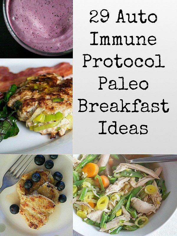 four different photos with the words 29 auto immune protocol paleo breakfast ideas