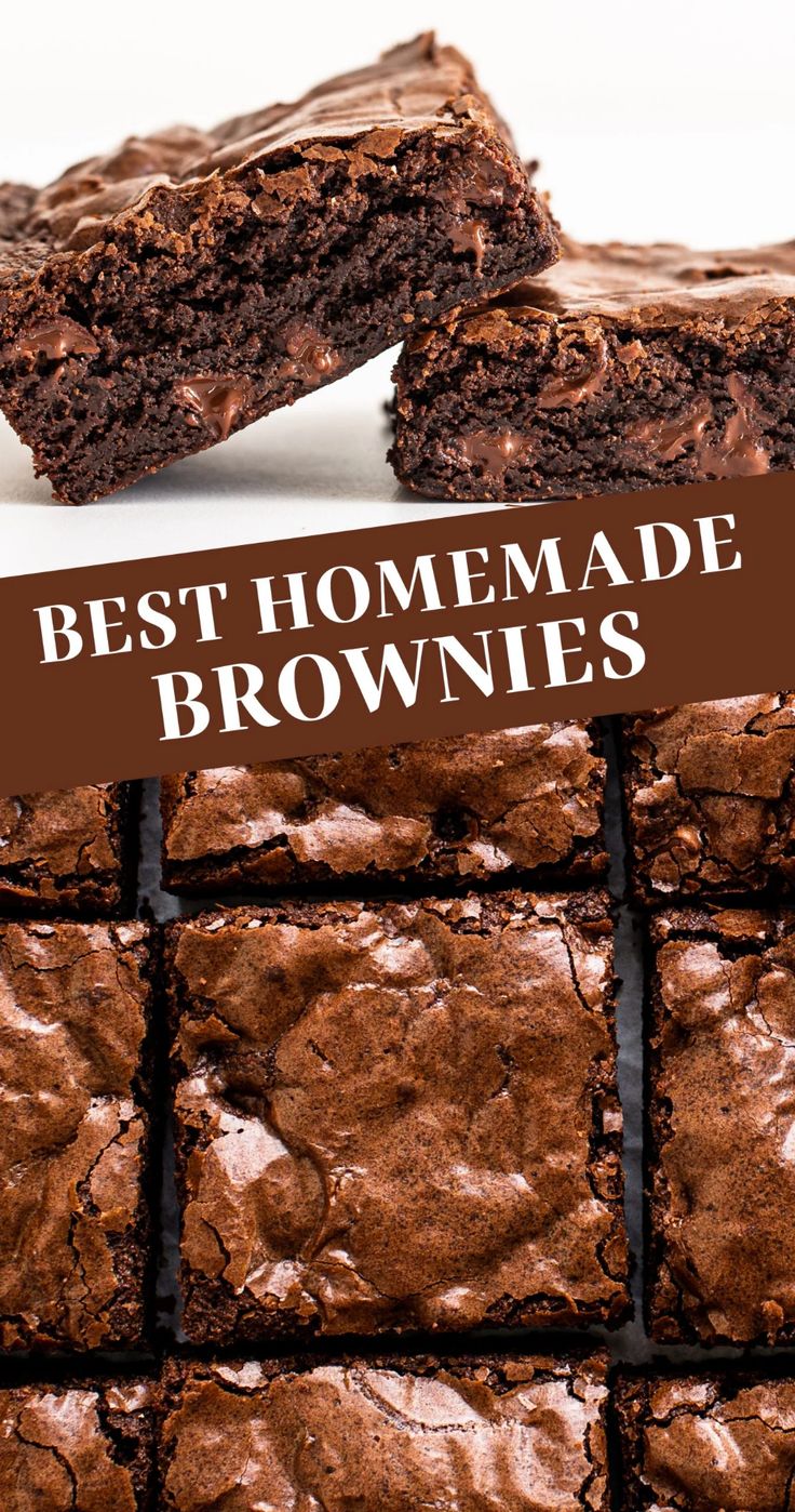 chocolate brownies stacked on top of each other with the words best homemade brownies