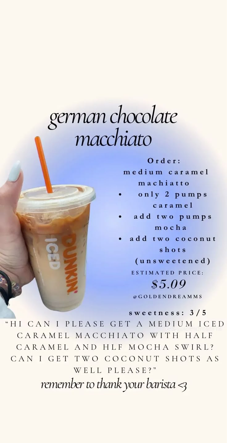 a person holding a drink in their hand with the words german chocolate macchiato