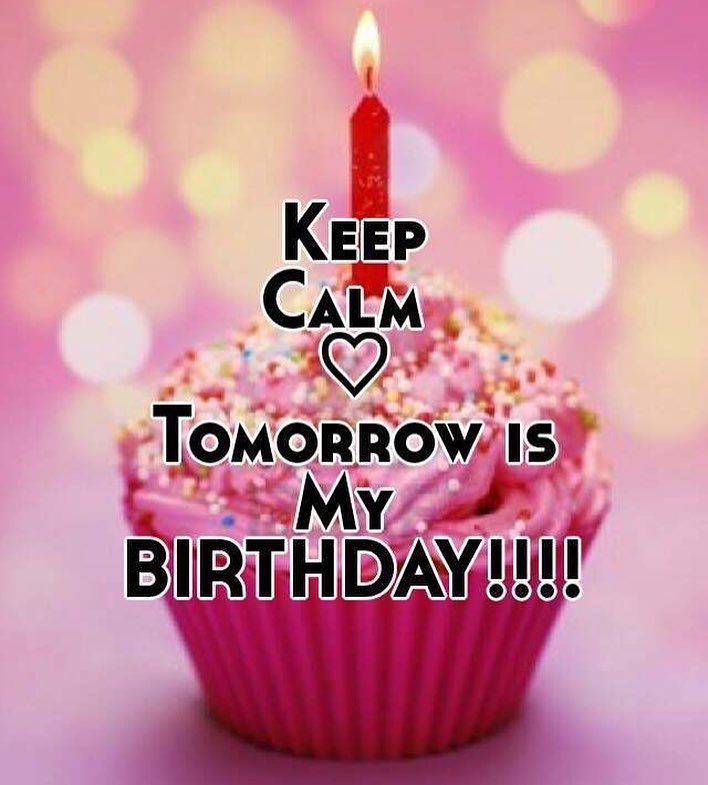 a cupcake with a candle on it that says keep calm tomorrow is my birthday