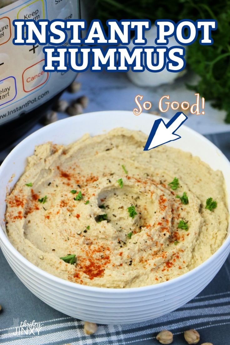 an image of hummus in a bowl with the words instant pot hummus so good