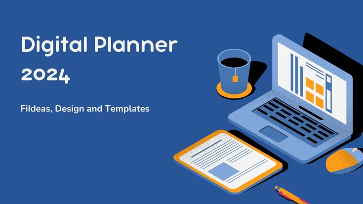 Digital Planner 2024 - Ideas, Design and Templates