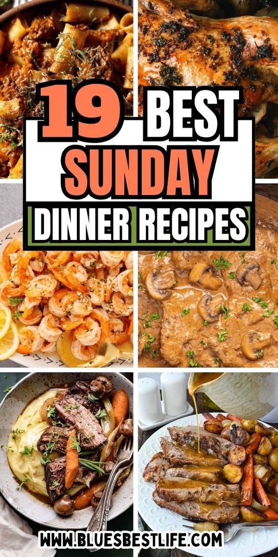 the 19 best sunday dinner recipes are featured in this collage with text overlay