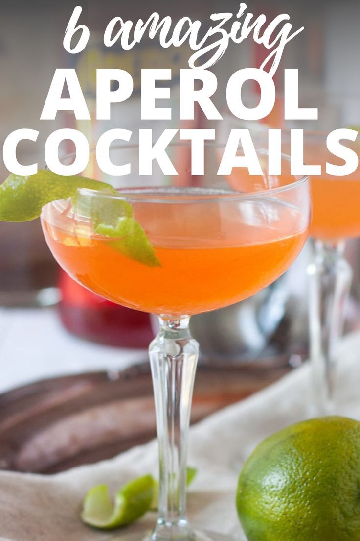 an orange cocktail in a coupe glass with limes on the side and text overlay reading 6 amazing aperol cocktails