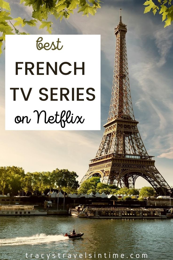 the eiffel tower with text overlay reading best french tv series on netflix