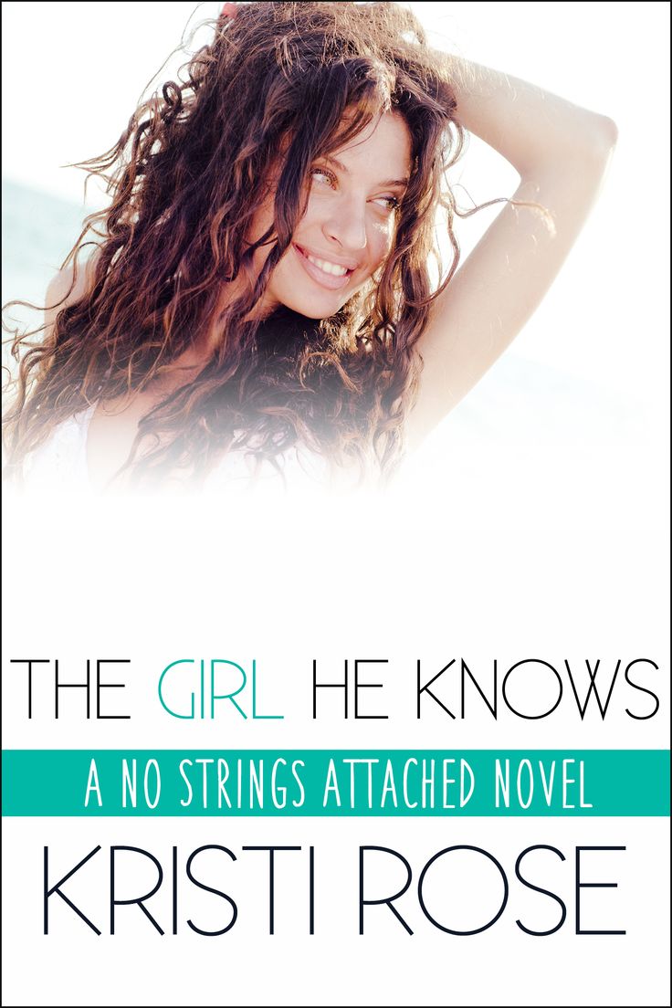 the girl he knows by kristi rose is featured in this book cover for her new novel