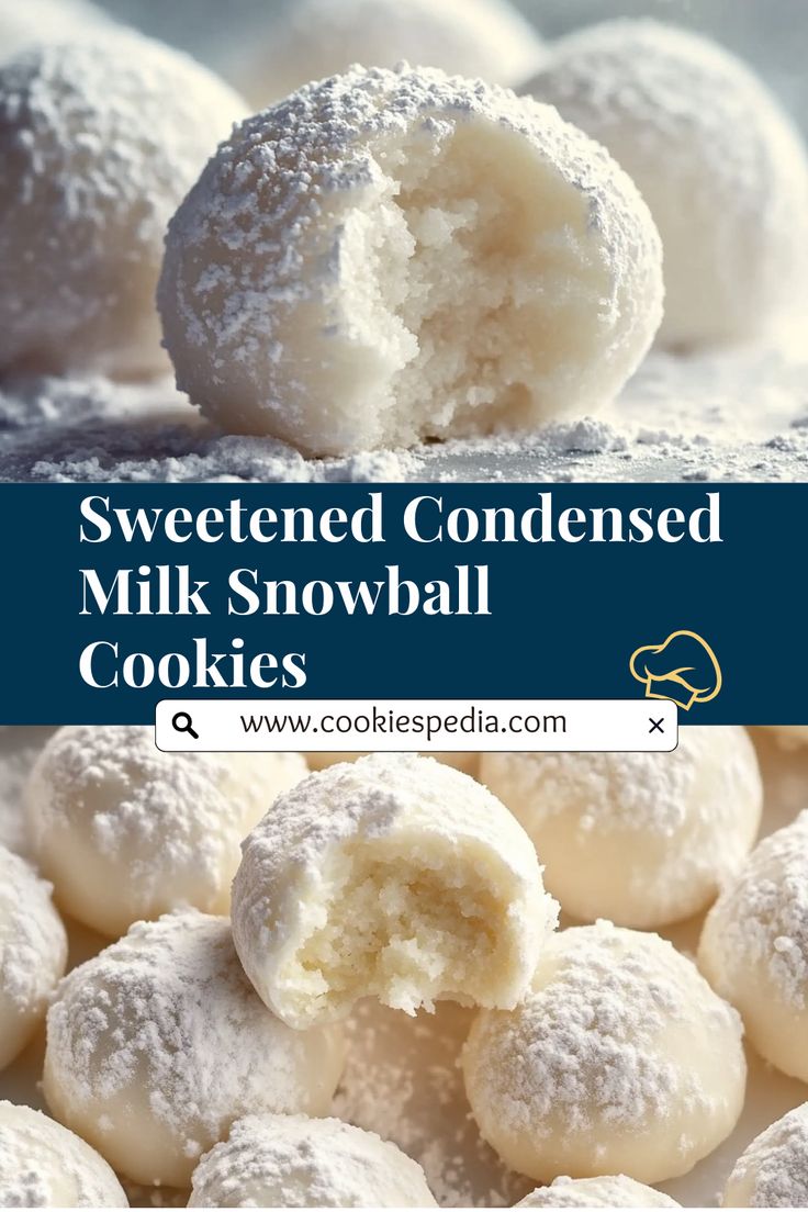 a pile of powdered snowball cookies with the words, sweetened condensed milk and snowball cookies