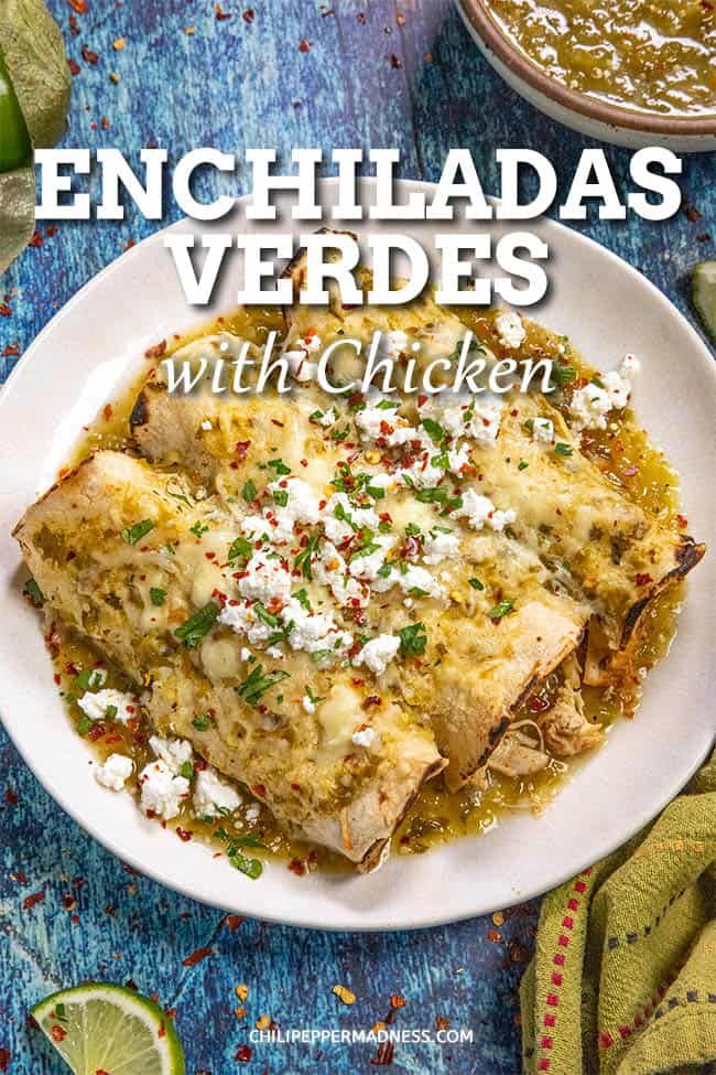 the cover of enchiladas verdes with chicken is shown on a plate