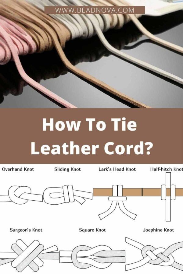 how to tie a leather cord? with instructions on how to tie it and how to use them